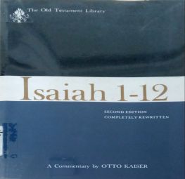 ISAIAH 1 – 12: A COMMENTARY